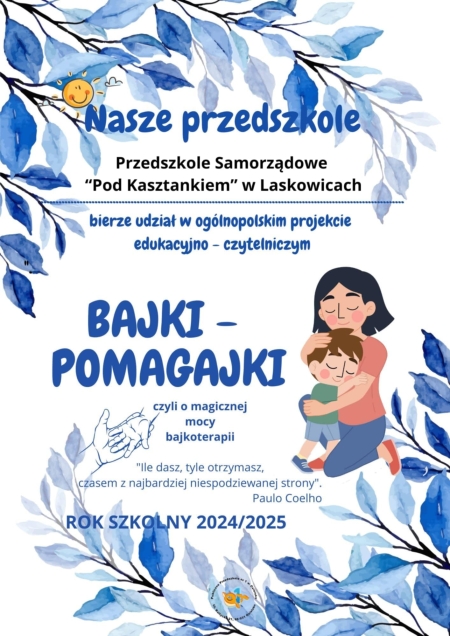 OGÓLNOPOLSKI PROJEKT EDUKACYJNY ''BAJKI-POMAGAJKI''