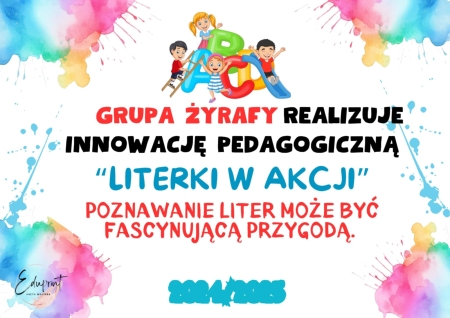 INNOWACJA PEDAGOGICZNA ''LITERKI W AKCJI''