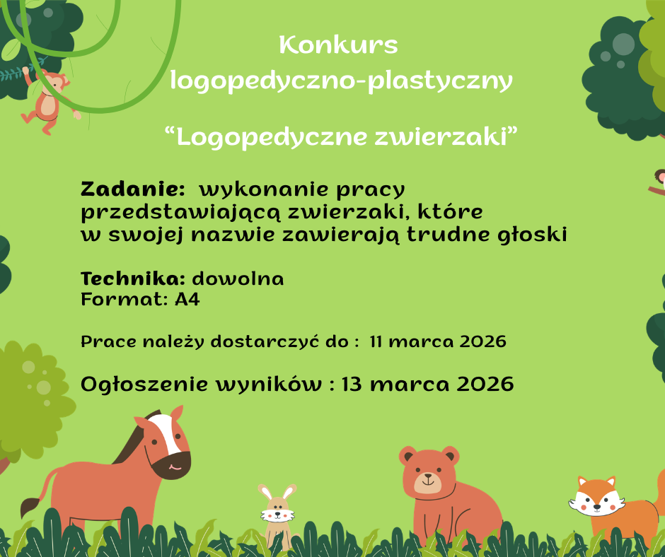 KONKURS LOGOPEDYCZNO-PLASTYCZNY ''LOGOPEDYCZNE ZWIERZAKI''